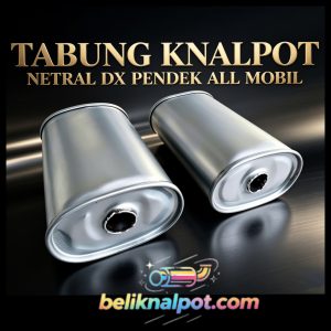 JUAL TABUNG KNALPOT DX PENDEK NETRAL SEMUA JENIS MOBIL BAHAN TEBAL KUAT TAHAN LAMA