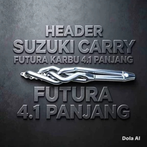 HEADER KNALPOT CARRY FUTURA KARBU BAHAN MONEL TYPE 4.1 PANJANG TARIKAN PANJANG